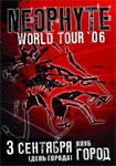 NEOPHYTE WORLD TOUR