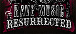 Rave music resurrected